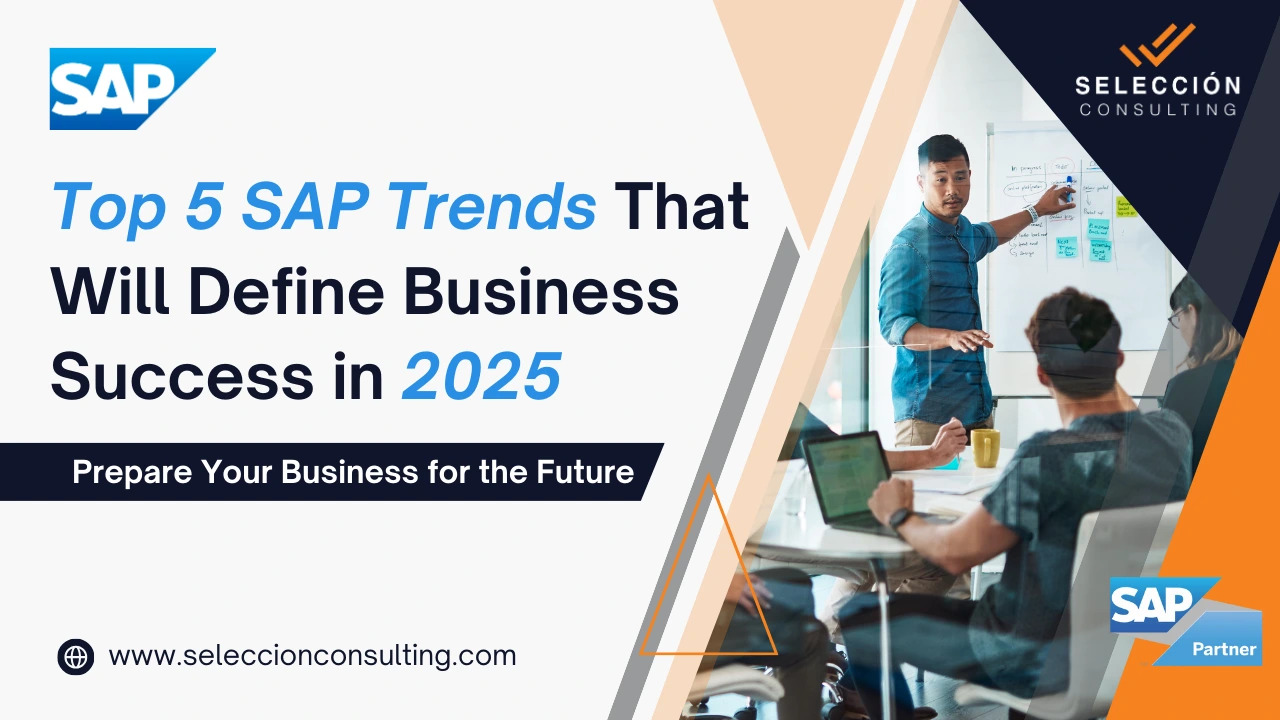 Top 5 SAP Trends That Will Define Business Success in 2025